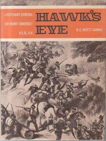 Hawk's Eye - Lt.-Gen. Sir Henry Somerset - Rivett-Carnac, D. E. 0.80kg