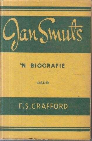 Jan Smuts - 'n Biografie - Crafford, F. S. 1kg