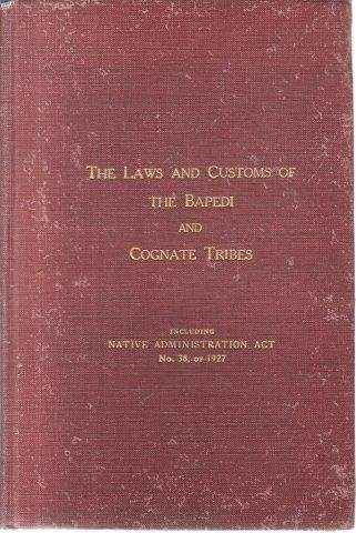 The Laws and Customs of the Bapedi and Cognate Tribes - Harries, C. L. 0.60kg