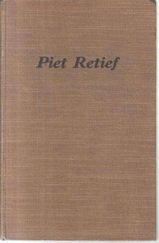 Piet Retief - Lewensgeskiedenis van die groot Voortrekker - Preller, Gustav S. 0.80kg