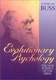 Evolutionary Psychology: The New Science Of The Mind - Buss, David M. 1.20kg