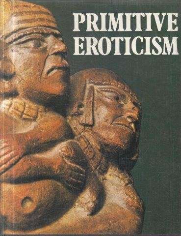 Primitive Eroticism - Rome, Lucienne & Rome, Jesus 0.70kg