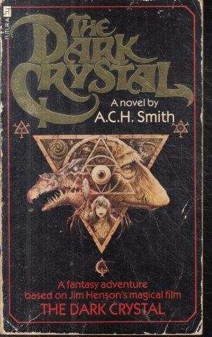 The Dark Crystal - Smith, A. C. H. 0.30kg
