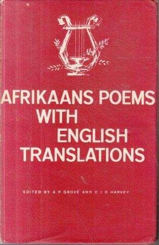 Afrikaans Poems with English Translations - Grove, A. P. & C. J. D. Harvey 0.90kg