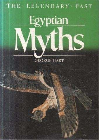 Egyptian Myths (The Legendary Past) - Hart, George 0.40kg