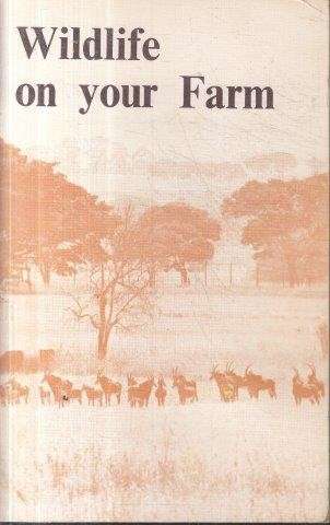 Wildlife on Your Farm - Macartney, Patrick 0.30kg