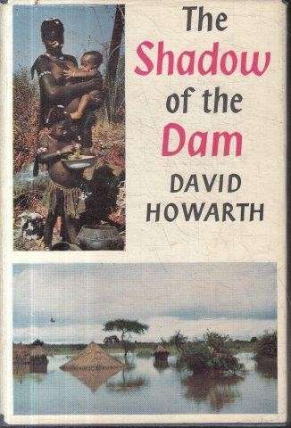 The Shadow of the Dam - Howarth, David 0.60kg