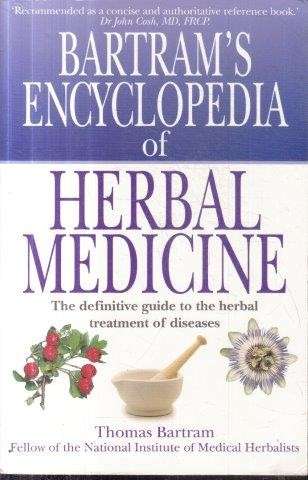 Bartram's Encyclopedia Of Herbal Medicine - Bartram, Thomas 0.70kg