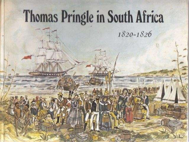 Thomas Pringle in South Africa 1820-1826 - Pringle, Thomas & Wahl, John Robert (ed) 1kg