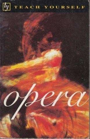 Teach Yourself Opera - Sutherland, Susan 0.40kg