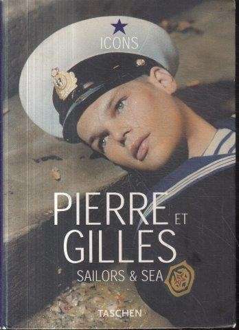 Pierre et Gilles: Sailors and Sea - Sauvadet, Anne 0.40kg