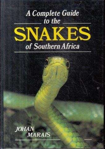 A Complete Guide to the Snakes of Southern Africa - Marais, Johan 0.80kg