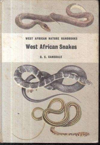 West African Snakes - Cansdale, G. S. 0.30kg