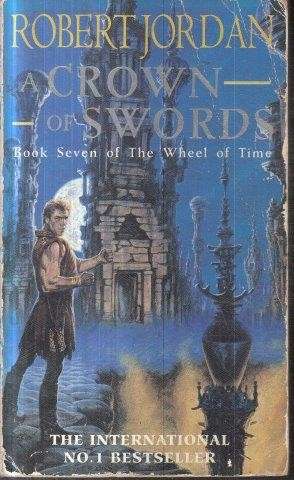 The Wheel Of Time (Book 07):  A Crown Of Swords - Jordan, Robert 0.60kg