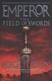 The Field of Swords (Emperor 3) - Iggulden, Conn 0.80kg