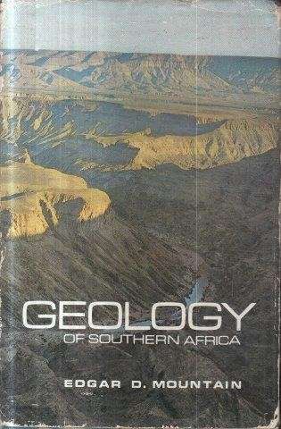 Geology of Southern Africa - Mountain, Edgar D. 0.50kg