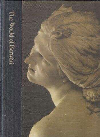 The World of Bernini 1598-1680 - Foote, Timothy 0.60kg