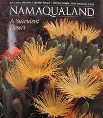 Namaqualand - a  Succulent Desert - Cowling Rrichard& Pierce, Shirley & Paterson-Jones, Colin 0.90kg