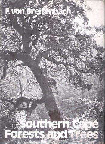 Southern Cape Forests and Trees - Von Breitenbach, F. 2.20kg