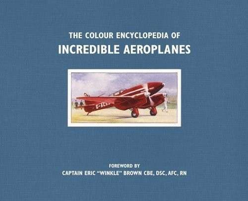 The Colour Encyclopedia of Incredible Aeroplanes - Jarrett, Philip 1kg