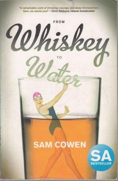 From Whiskey To Water - Cowen, Samantha
