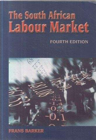 The South African Labour Market - Barker, Frans