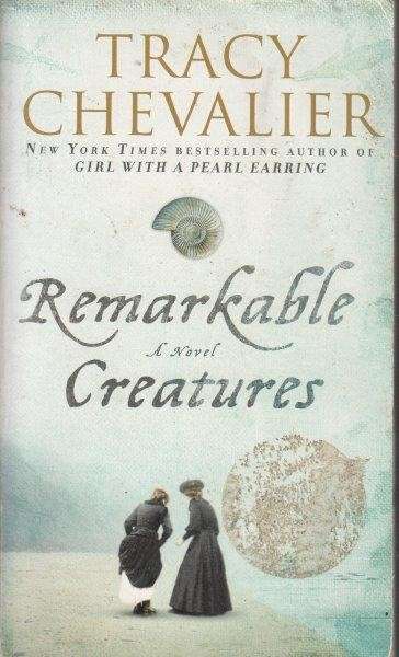 Remarkable Creatures - Chevalier, Tracy