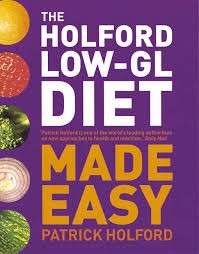 The Holford Low-Gl Diet Made Easy - Holford, Patrick