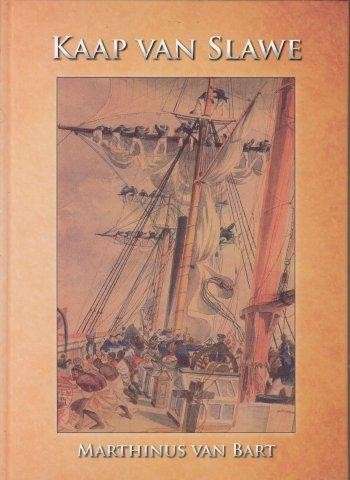 Kaap van Slawe (Hardcover) - van Bart, Marthinus