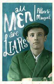 All Men Are Liars - Manguel, Alberto