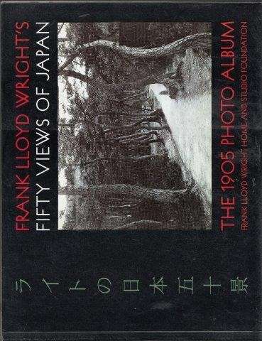 Frank Lloyd Wright's Fifty Views Of Japan - Birk, Melanie