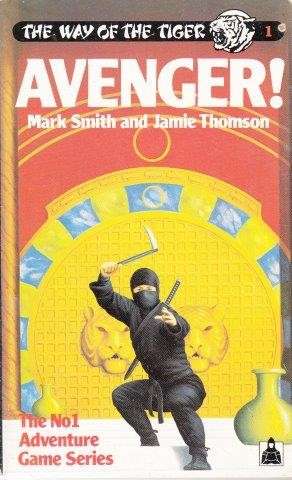Avenger! (The Way of the Tiger 1) - Smith, Mark & Thomson, Jamie