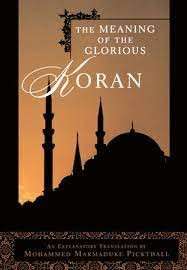 The Meaning Of The Glorious Koran - Pickthall, Mohammed Marmaduke