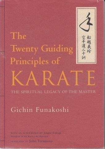 The Twenty Guiding Principles Of Karate - Funakoshi, Gichin