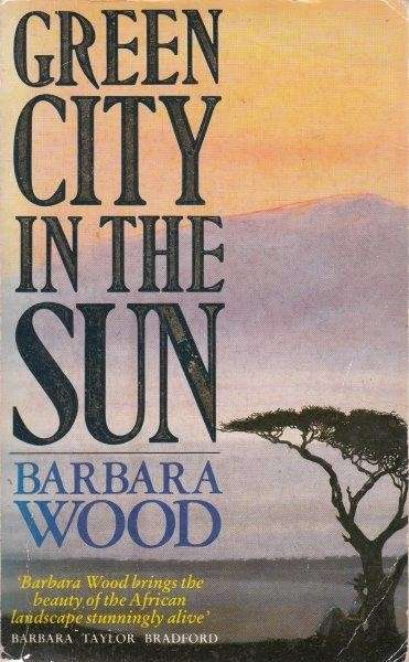 Green City In The Sun - Wood, Barbara