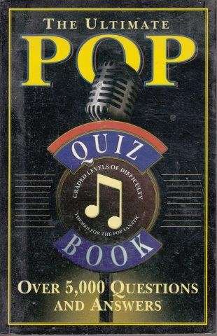 The Ultimate Pop Quiz Book - No Author Attributed