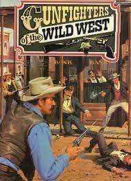 Gunfighters Of The Wild West - Inglefield, Eric