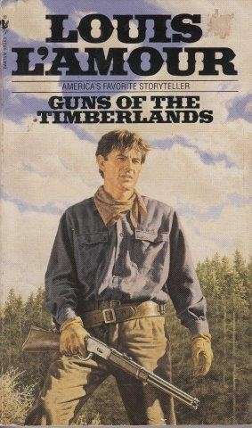 Guns Of The Timberlands - L'Amour, Louis
