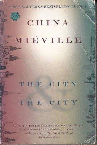 The City and The City - Mieville, China