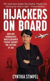 Hijackers On Board - How One Courageous Whistleblower Fought Against The Capture Of SAA