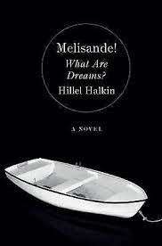 Melisande! What are Dreams? (Hardcover) - Halkin, Hillel