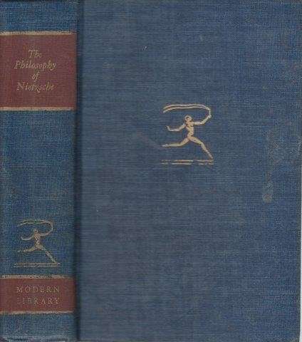 The Philosophy of Nietzsche - Nietzsche, Friedrich