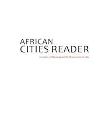 African Cities Reader I: Pan-African Practices - Edjabe, Ntone & Pieterse, Edgar