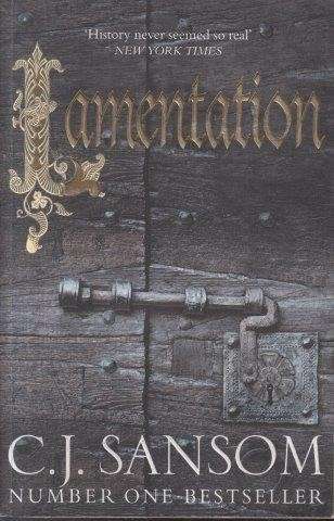Lamentation - Sansom, C. J.
