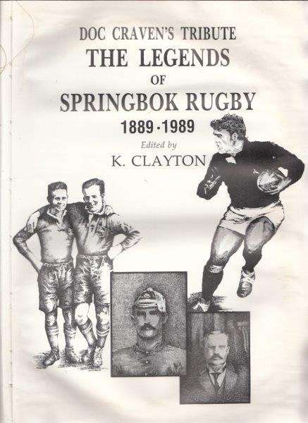 Doc Craven`s Tribute -- The Legends of Springbok Rugby 1889-1989 (Limited signed leather edition)