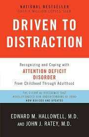 Driven To Distraction - Ratey, John & Hallowell, Edward M.