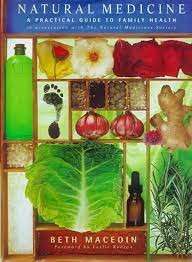 Natural Medicine: A Practical Guide to Family Health - MacEoin, Beth
