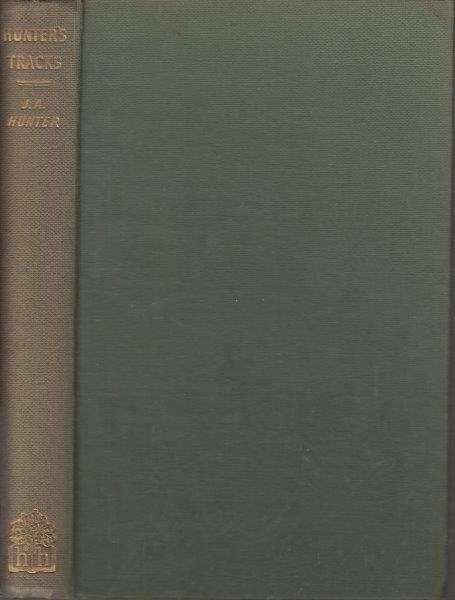 Hunter's Tracks (First Edition) - Hunter, J. A. & Wykes, Alan