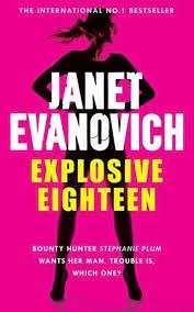 Explosive Eighteen - Evanovich, Janet