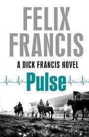 Pulse (A Dick Francis Novel) - Francis, Felix